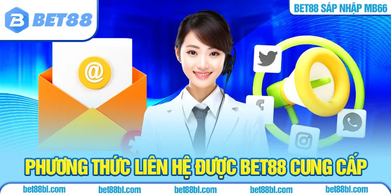 Phương thức liên hệ được BET88 cung cấp